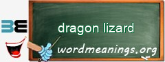 WordMeaning blackboard for dragon lizard